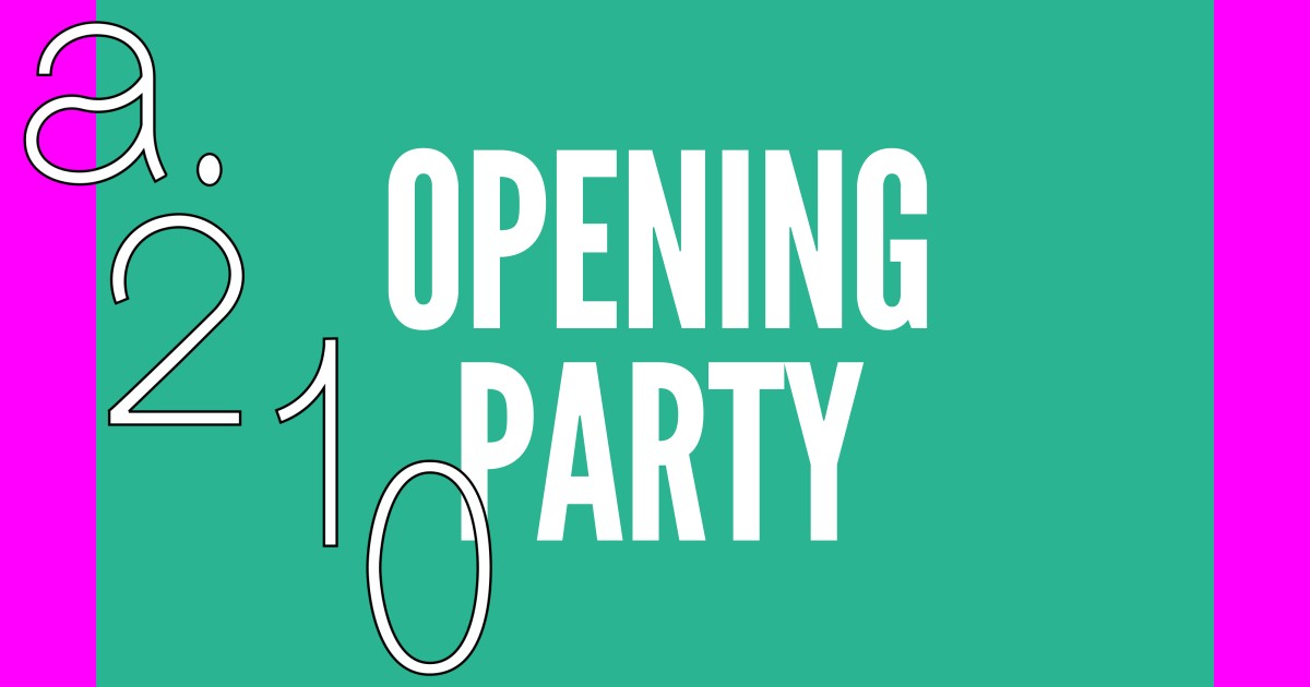 Atelier 210 Opening Party